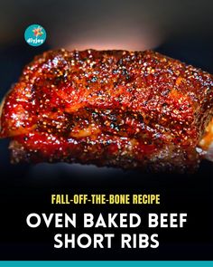 an ovened beef is shown with the words fall - off - the - bone recipe