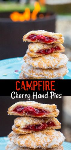 some food is stacked on top of each other and the words campfire cherry hand pies