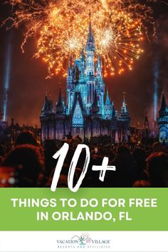 fireworks in the sky over a castle with text that reads 10 things to do for free in