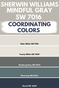 the color scheme for sherylin williams's mindful gray sw 7016 coordinating colors