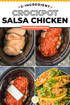 the crockpot salsa chicken recipe is shown in four different pictures with text overlay