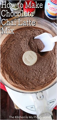 Chocolate Chai Latte Mix in Food Processor Bowl Chai Latte Mix Recipe, Chocolate Chai Latte, Traditional Chai, Chocolate Chai, Tea Latte Recipe, Coffee Creamer Recipe, Hot Drinks Recipes