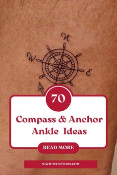 a compass tattoo with the words compass and anchor ankle ideas on it's side