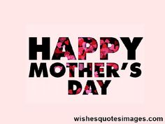 the words happy mother's day written in black on a pink background