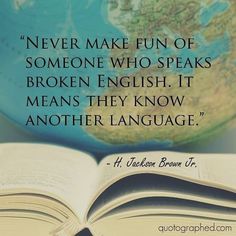 Bilingual Quotes, Foreign Language Quotes, Learning Quotes Inspirational, Quotes Spanish, Broken English, Learn Another Language, Language Quotes, Study Quotes, Word Definitions