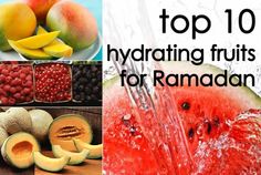 the top 10 hydrating fruits for ramadan are watermelon, raspberries, peaches, and kiwis