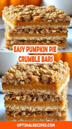 easy pumpkin pie crumble bar recipe with text overlay that says easy pumpkin pie crumble bar