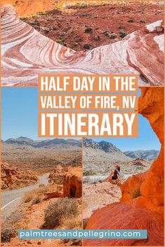 the valley of fire, nv itinerary with text that reads half day in the valley of fire, nv