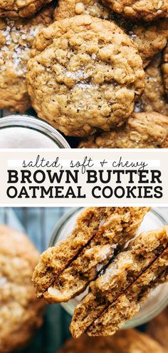 two pictures of cookies with the words brown butter oatmeal cookies above them