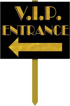 a black and gold sign with the words v i p entrance pointing in opposite directions