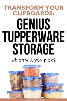 the genius tupperware storage system with text that reads transform your cupboards genius tupperware storage which will you pick?