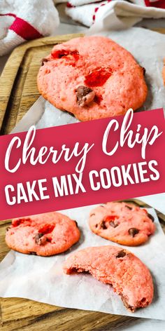 cherry chip cake mix cookies on a cutting board with the title overlay reading cherry chip cake mix cookies