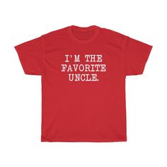 "BackyardPeaks | \"I'm The Favorite Uncle\" Men's T-Shirt | Uncle Gifts -- Classic fit -- 100% Durable Cotton -- Light fabric (5.3 oz/yd²) -- Tear away label -- Runs true to size" Motivation Tshirt, Christmas Gifts For Uncles, Masc Fits, Bend And Snap, Uncle Tshirt, Uncle Birthday, School Mom, Funny Drinking Shirts, Honeymoon Shirts