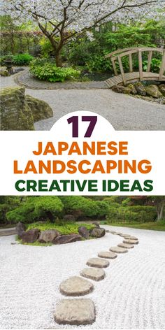 japanese landscape with stepping stones and trees in the background, text overlay reads 17 japanese landscaping creative ideas