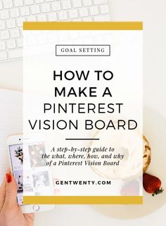 a person holding a cell phone next to a white plate with food on it and the text how to make a pinterest vision board