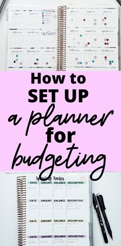 a planner and pen with the words how to set up a planner for budgeting