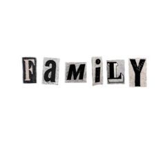 the word family written in cut out letters