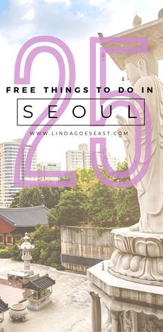 a statue with the words free things to do in seoul