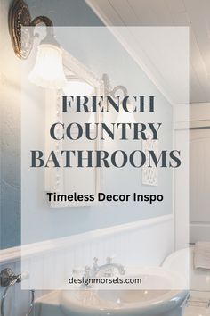 french county bathrooms timeless decor inspo Vintage French Bathroom, French Bathroom Vanity