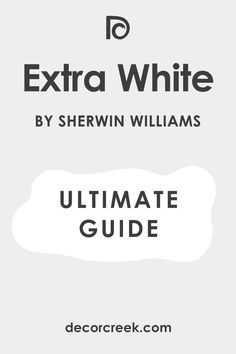 Extra White SW-7006 by Sherwin Williams. The Ultimate Guide Sherwin Williams Extra White, Sherman Williams, Of White Color, Trim Paint Color, Sherwin Williams White, Coastal Color Palette, Accent Trim