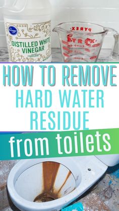 how to remove hard water residue from toilets