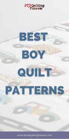 the words best boy quilt patterns are in blue and white with black letters on it