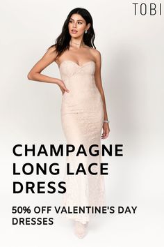 Save money on this champagne colored long lace dress from TOBI. Explore the best lace dresses for Valentine's Day, sexy women's fashion dresses, and romantic Valentine's Day outfits. Look stunning for your sweetheart on date night or a fun night out with friends. Shop TOBI sales now! #shoptobi #tobisales #valentinesdaydress #valentinesdayoutfit #lacedress Fitted Cream Lace Bridesmaid Dress, Beige Lace Flowy Maxi Dress, Fitted Champagne Maxi Dress, Champagne Fitted Maxi Dress, White Lace Maxi Dress With Sweetheart Neckline, Champagne Maxi Dress, Valentines Day Dresses, Red Lace Dress, Strapless Maxi Dress