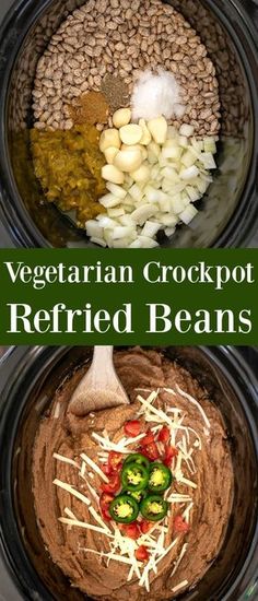 three different types of food in the crockpot with text that reads vegetarian crockpot refried beans