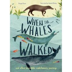 the book cover for when the whales walked