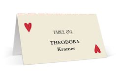 a card with hearts on it that says, table one theodore kramer '