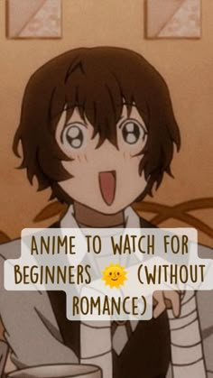 anime to watch for beginners without romance