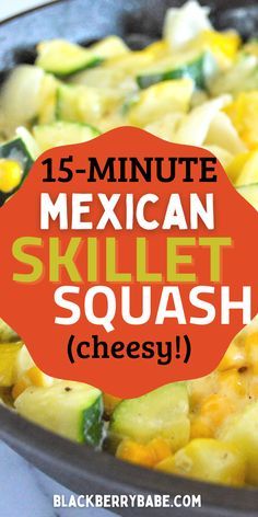 mexican skillet squash cheesy with text overlay