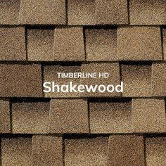 the timberline hd shakewood logo is shown on top of a shingled roof