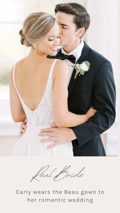 the bride and groom are embracing each other in front of a white background with text that reads, happily wears the beau gown to her romantic wedding