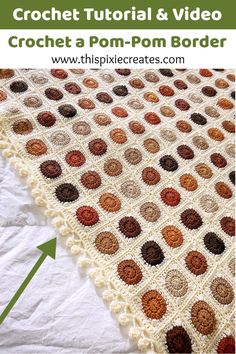 a crocheted blanket with the text, how to crochet a pom - pom border