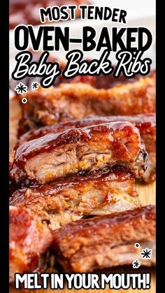 an advertisement for oven baked baby back ribs with the words, most tender oven - baked baby back ribs melt in your mouth