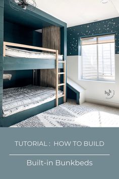 bunk beds in a room with blue walls and stars on the wall, text reads how to build built - in bunk beds