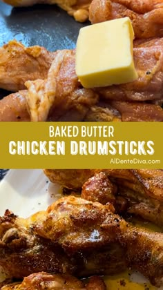 baked butter chicken drumsticks on a plate with butter and parmesan cheese