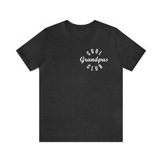 Cool Grandpas Club Shirt, Best Grandpa Shirt, Cool Grandpa Shirt, Gramps Shirt, Grandfather Shirt, Father's Day Shirt, T1020 💫Dual side seams hold the garment's shape for longer. 💫100% Airlume combed and ringspun cotton (fiber content may vary for different colors) 💫Light fabric (4.2 oz/yd² (142 g/m²)) 💫Runs true to size 📢 Contact us if you need more information: 👉🏿Designed specifically for individuals, companies, groups, families, or any customized idea on a shirt. 👉🏿Buy a quantity of Grumpy Grandpa Shirts, Grandpa Shirt Ideas, Grandpa Shirts, Grandpa Tshirts, Grandparents Shirt, Grandfather Shirts, Best Grandpa, Circuit Ideas, Grandpa Shirt