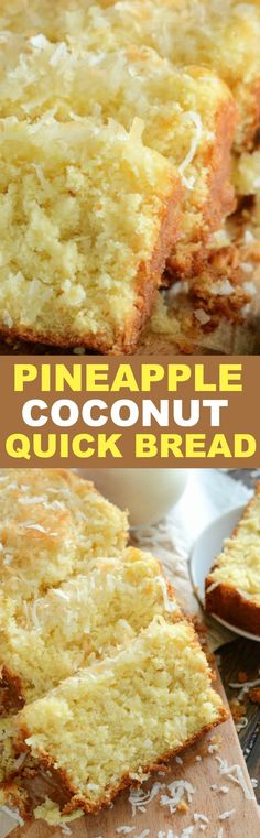 pineapple coconut quick bread on a cutting board with the text overlay above it