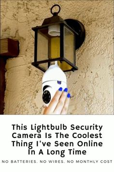 a person holding a camera up to the side of a building with text that reads, this lightbulb security camera is the coolest thing i've seen online in a long time