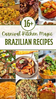 many different pictures of food and the words, 16 + carnival kitchen magic brazilian recipes