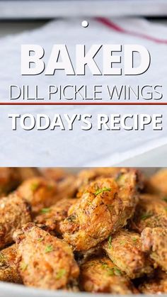 baked dill pickle wings recipe in a white bowl with text overlay that reads baked dill pickle wings today's recipe