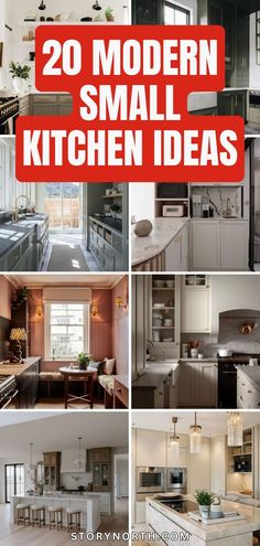 the top 20 modern small kitchen ideas in this postcard series is from story creative