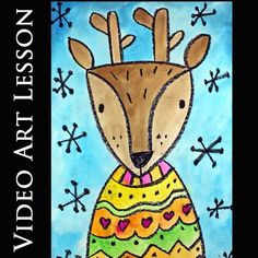 a painting of a deer wearing an easter egg with snowflakes on it and the words video art lesson written below