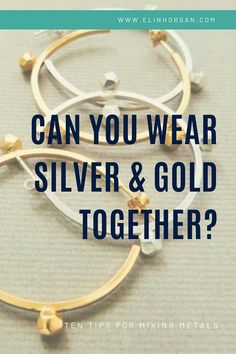 Gold And Silver Accessories Together, How To Wear Silver And Gold Together, How To Mix Gold And Silver Jewelry, Wearing Gold And Silver Jewelry Together, This Or That Jewelry Edition, How To Mix Metals Jewelry, Mixing Silver And Gold Jewelry, Gold And Silver Jewelry Together Mixed Metals, Gold Silver Jewelry Mix Jewellery