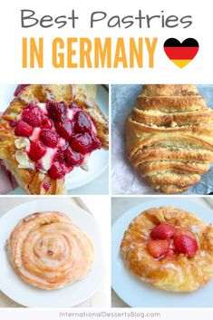 the best pastries in germany with text overlay that says, best pastries in germany