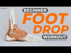 an image of a foot with the words beginner foot drop workout on it