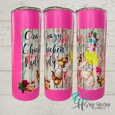 three pink tumbles with the words crazy chicken lady on them