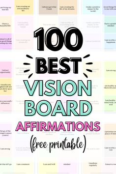 the words, 100 best vision board affirmations are in different colors and font